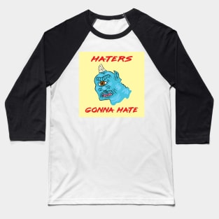 Haters Gonna Hate Baseball T-Shirt